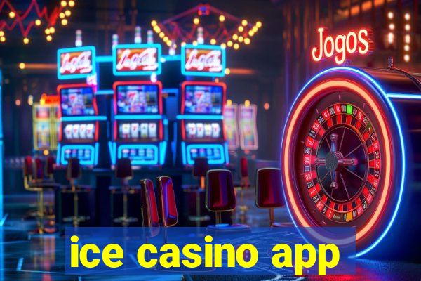 ice casino app